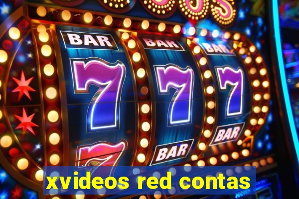 xvideos red contas